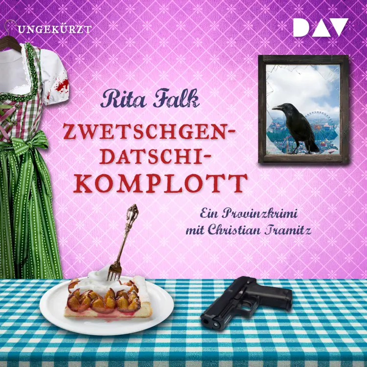 Cover von Rita Falk - Zwetschgendatschikomplott