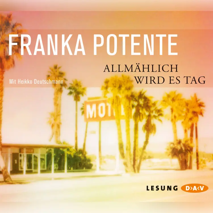 Cover von Franka Potente - Allmählich wird es Tag
