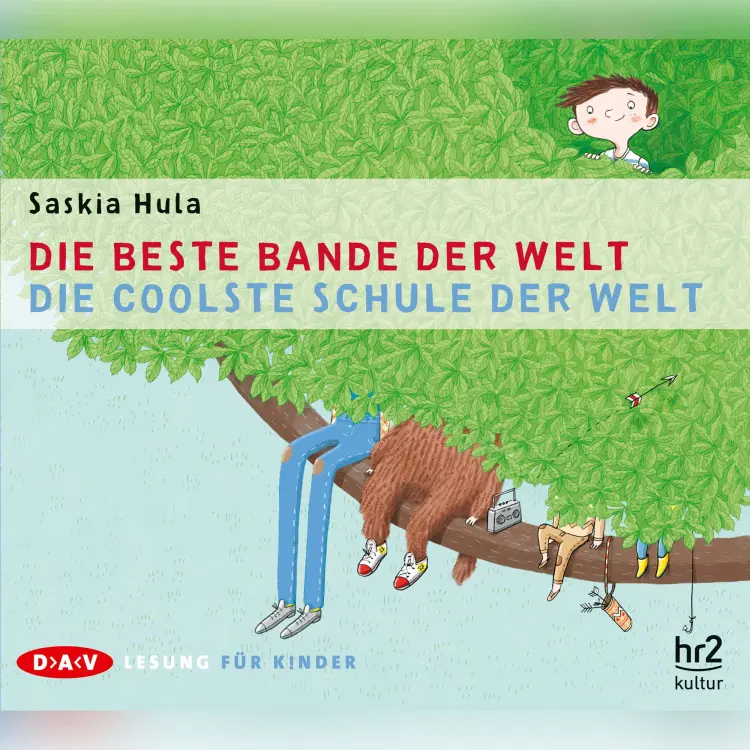 Cover von Saskia Hula - Die beste Bande der Welt - Die coolste Schule der Welt