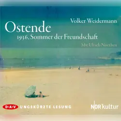 Cover - Volker Weidermann - Ostende. 1936, Sommer der Freundschaft