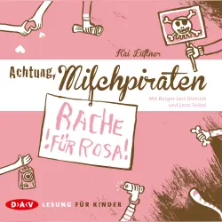 Cover - Kai Lüftner - Achtung, Milchpiraten - Rache für Rosa
