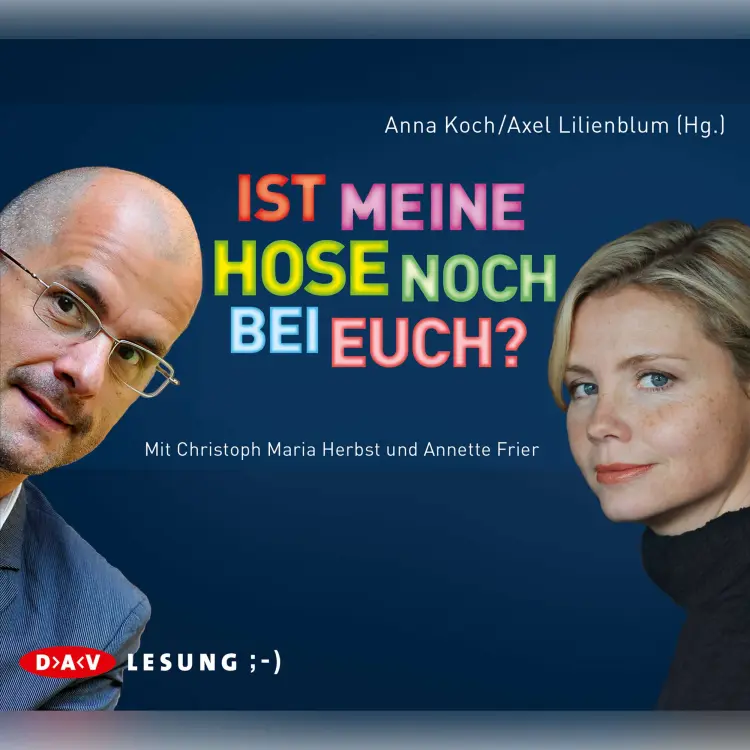 Cover von Anne Koch - Ist meine Hose noch bei euch?