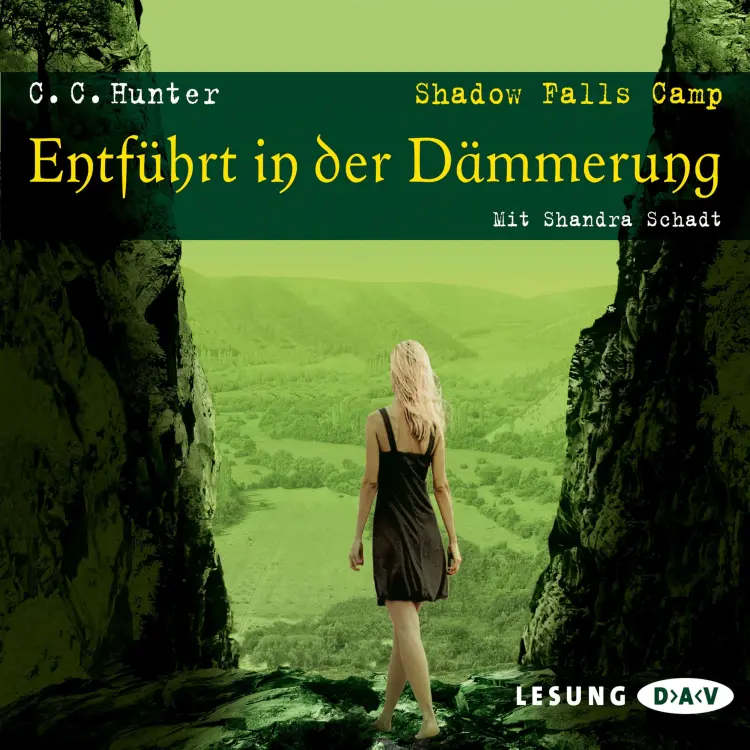 Cover von C.C. Hunter - Shadow Falls Camp - Entführt in der Dämmerung