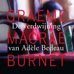 Cover - Graeme Macrae Burnet - De verdwijning van Adèle Bedeau
