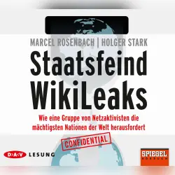 Cover - Marcel Rosenbach - Staatsfeind Wikileaks - Wie eine Gruppe von Netzaktivisten die mächtigsten Nationen der Welt herausfordert