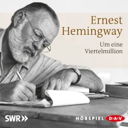 Cover - Ernest Hemingway - Um eine Viertelmillion