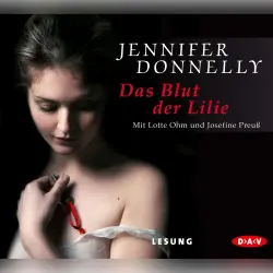 Cover - Jennifer Donnelly - Blut der Lilie