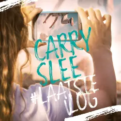 Cover - Carry Slee - #LaatsteVlog