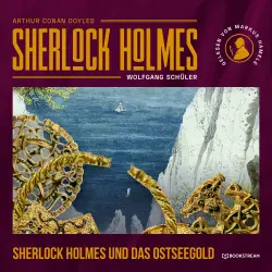 Cover - Sir Arthur Conan Doyle - Die neuen Romane - Band 43 - Sherlock Holmes und das Ostseegold