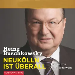 Cover - Heinz Buschkowsky - Neukölln ist überall