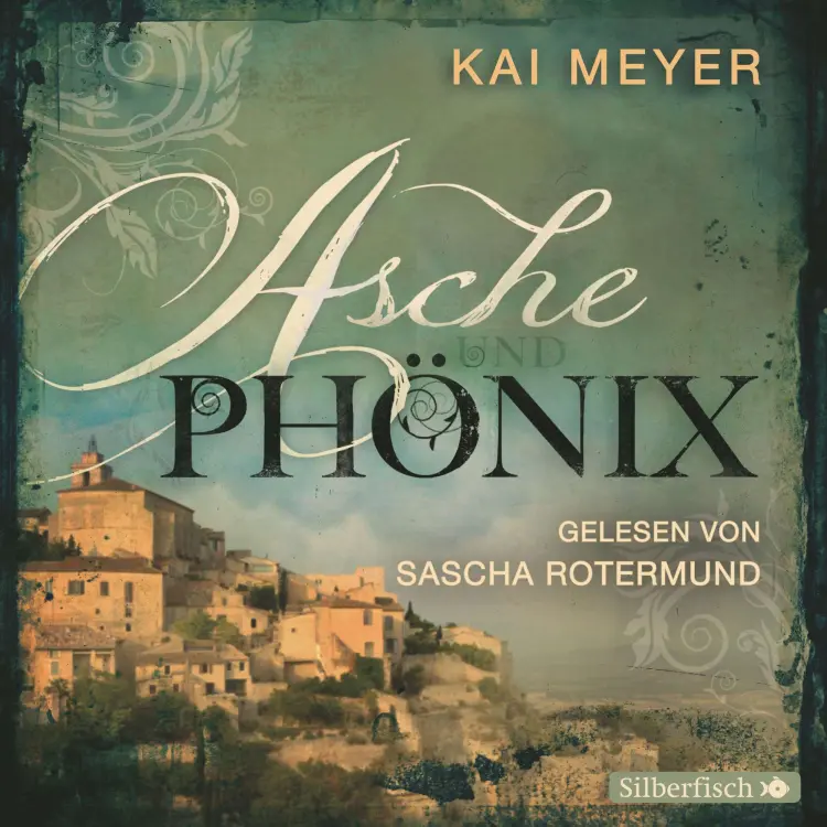 Cover von Kai Meyer - Asche und Phönix