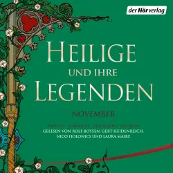 Cover - Unbekannt - Heilige und ihre Legenden: November - Martin - Elisabeth - Gregorius - Andreas