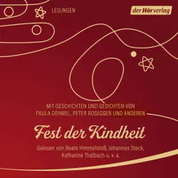 Cover - Paula Dehmel - Fest der Kindheit - Weihnachtsgeschichten und Gedichte von Paula Dehmel, Peter Rosegger und anderen