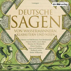 Cover - Brüder Grimm - Deutsche Sagen von Wassermännern, Klabautern und Nixen