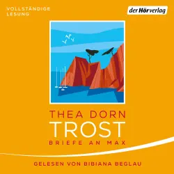 Cover - Thea Dorn - Trost - Briefe an Max