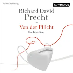 Cover - Richard David Precht - Von der Pflicht - Eine Betrachtung