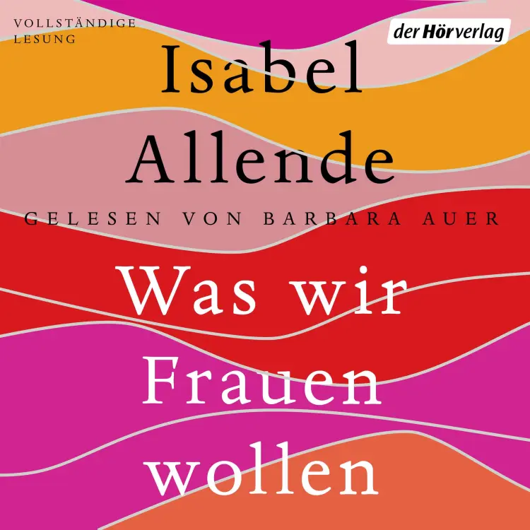 Cover von Isabel Allende - Was wir Frauen wollen