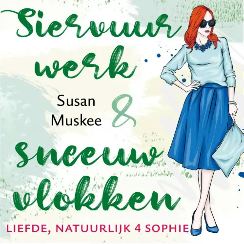 Cover von Susan Muskee - Liefde, natuurlijk - deel 4 - Siervuurwerk en sneeuwvlokken