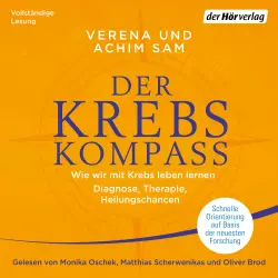 Cover - Achim Sam - Der Krebs-Kompass - Wie wir mit Krebs leben lernen - Diagnose, Therapie, Heilungschancen - Schnelle Orientierung auf Basis der neuesten Forschung