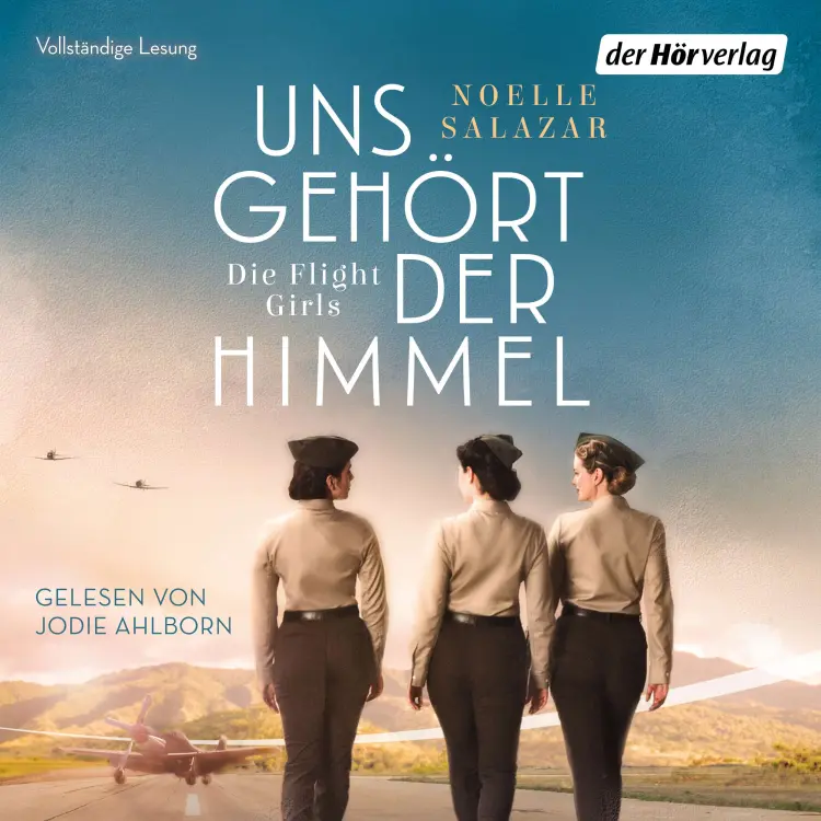 Cover von Noelle Salazar - Uns gehört der Himmel - Die Flight Girls