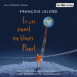 Cover - François Lelord - Es war einmal ein blauer Planet