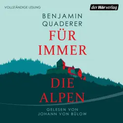 Cover - Benjamin Quaderer - Für immer die Alpen