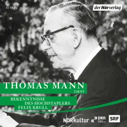 Cover - Thomas Mann - Bekenntnisse des Hochstaplers Felix Krull