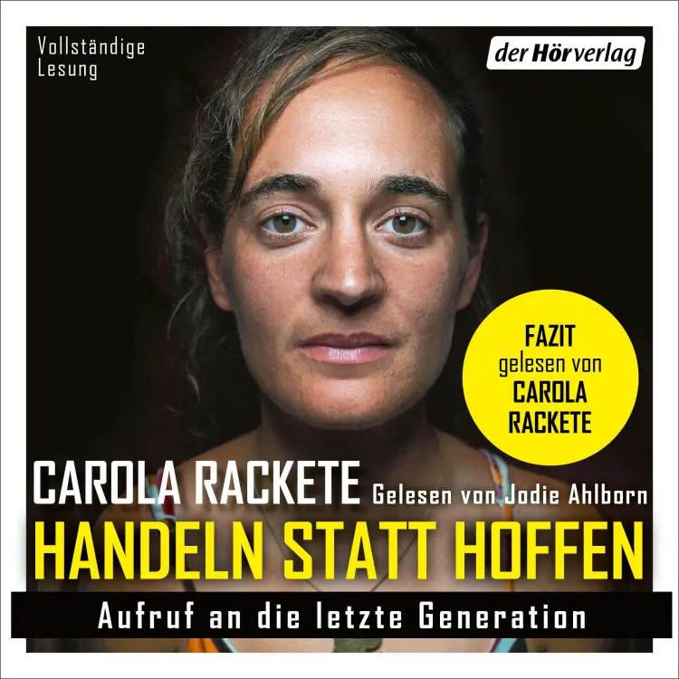 Cover von Carola Rackete - Handeln statt Hoffen - Aufruf an die letzte Generation