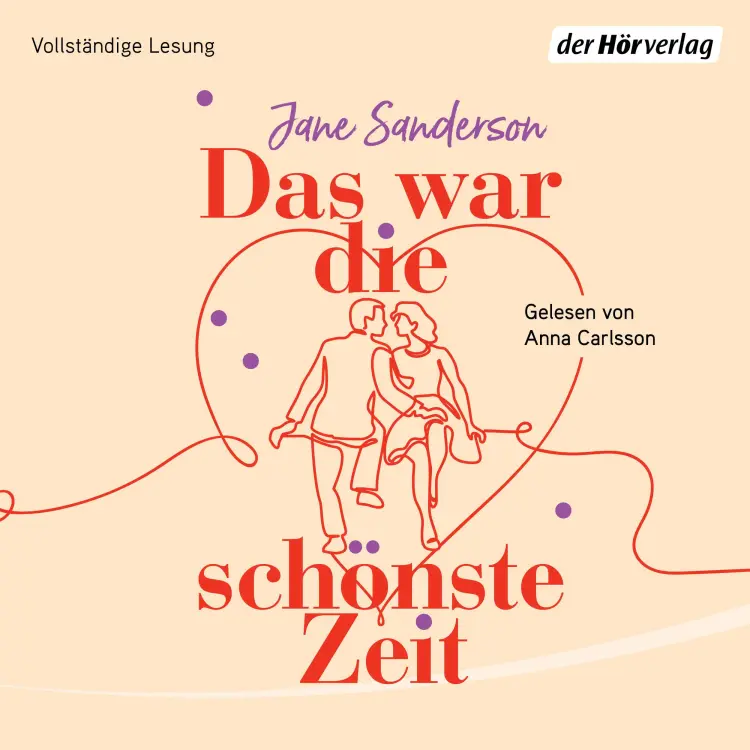Cover von Jane Sanderson - Das war die schönste Zeit