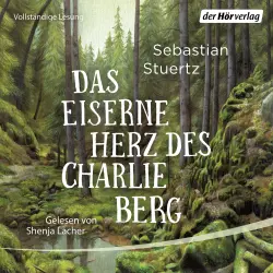 Cover - Sebastian Stuertz - Das eiserne Herz des Charlie Berg