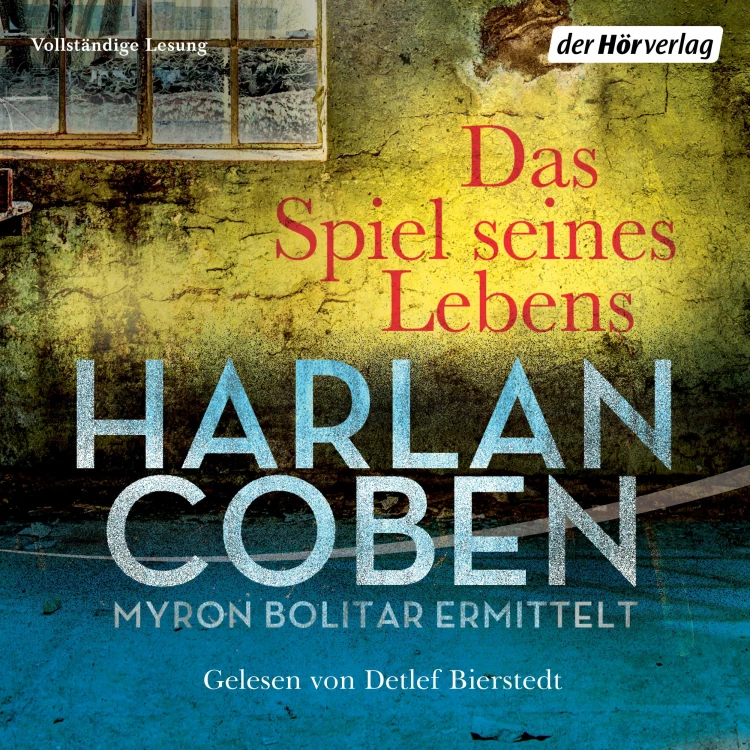 Cover von Harlan Coben - Myron-Bolitar-Reihe 1 - Das Spiel seines Lebens - Myron Bolitar ermittelt