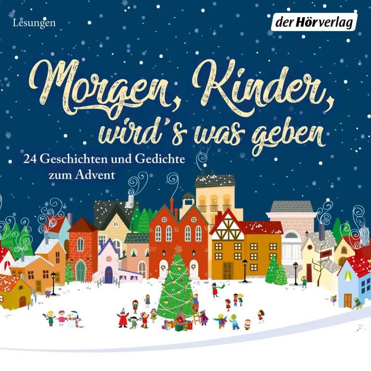 Cover von Herman Bang - Morgen, Kinder, wird's was geben - 24 Geschichten und Gedichte zum Advent