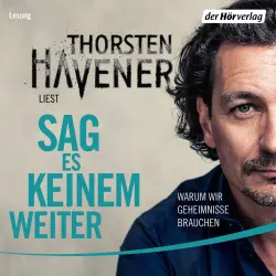 Cover - Thorsten Havener - Sag es keinem weiter - Warum wir Geheimnisse brauchen