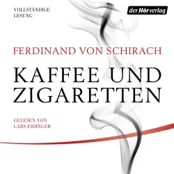 Cover - Ferdinand Schirach - Kaffee und Zigaretten