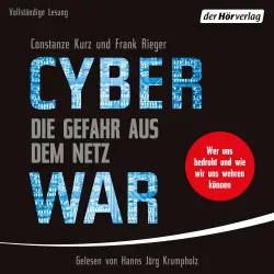 Cover - Constanze Kurz - Cyberwar - Die Gefahr aus dem Netz - Wer uns bedroht und wie wir uns wehren können