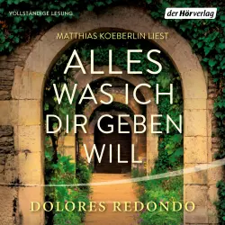 Cover - Dolores Redondo - Alles was ich dir geben will