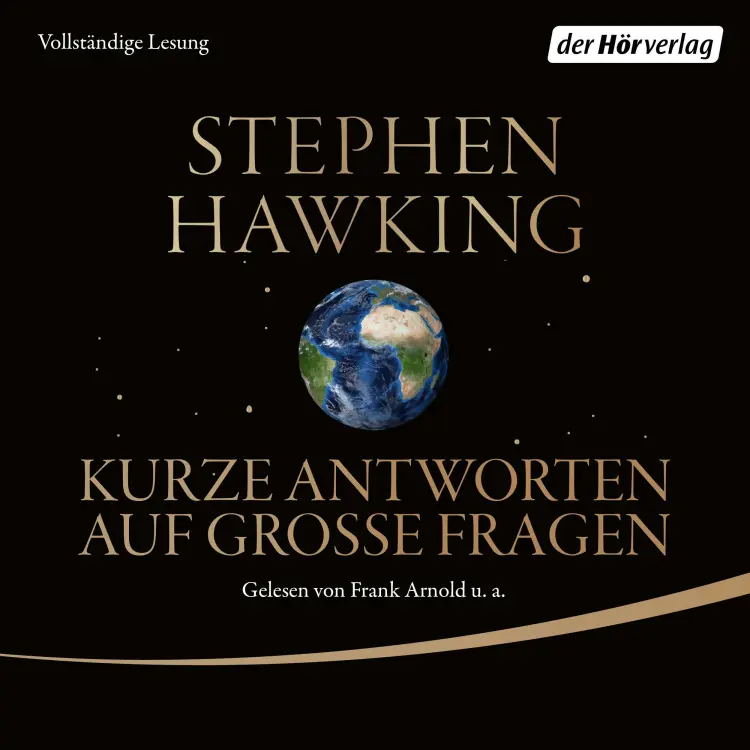 Cover von Stephen Hawking - Kurze Antworten auf große Fragen