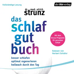 Cover - Ulrich Strunz - Das Schlaf-gut-Buch - Besser schlafen - optimal regenerieren - hellwach durch den Tag