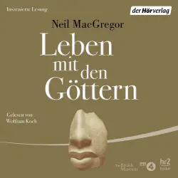 Cover - Neil MacGregor - Leben mit den Göttern