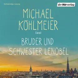 Cover - Michael Köhlmeier - Bruder und Schwester Lenobel