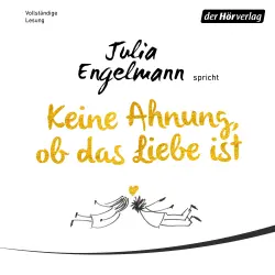 Cover - Julia Engelmann - Keine Ahnung, ob das Liebe ist
