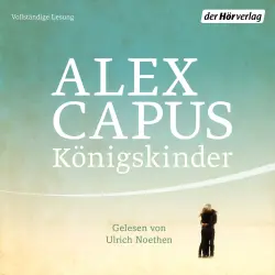 Cover - Alex Capus - Königskinder