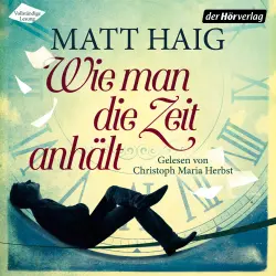 Cover - Matt Haig - Wie man die Zeit anhält