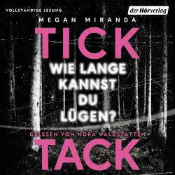 Cover - Megan Miranda - Tick Tack - Wie lange kannst du lügen?