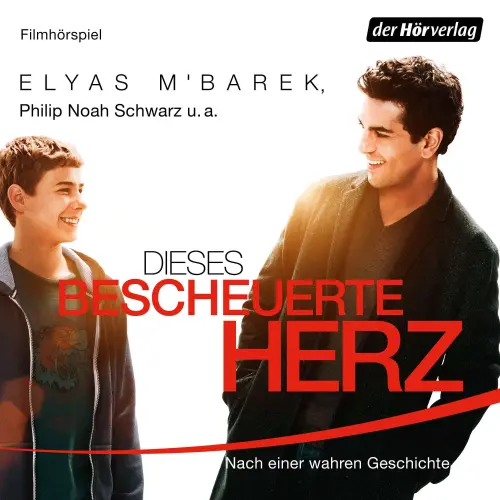 Cover von Daniel Meyer - Dieses bescheuerte Herz - Nach einer wahren Geschichte