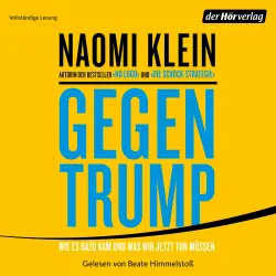 Cover - Naomi Klein - Gegen Trump - Wie es dazu kam und was wir jetzt tun müssen