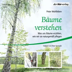 Cover - Peter Wohlleben - Bäume verstehen - Was uns Bäume erzählen, wie wir sie naturgemäß pflegen