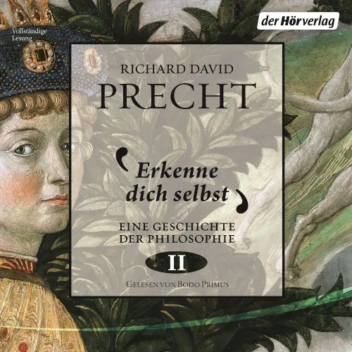 Cover von Richard David Precht - Eine Geschichte der Philosophie 2 - Erkenne dich selbst