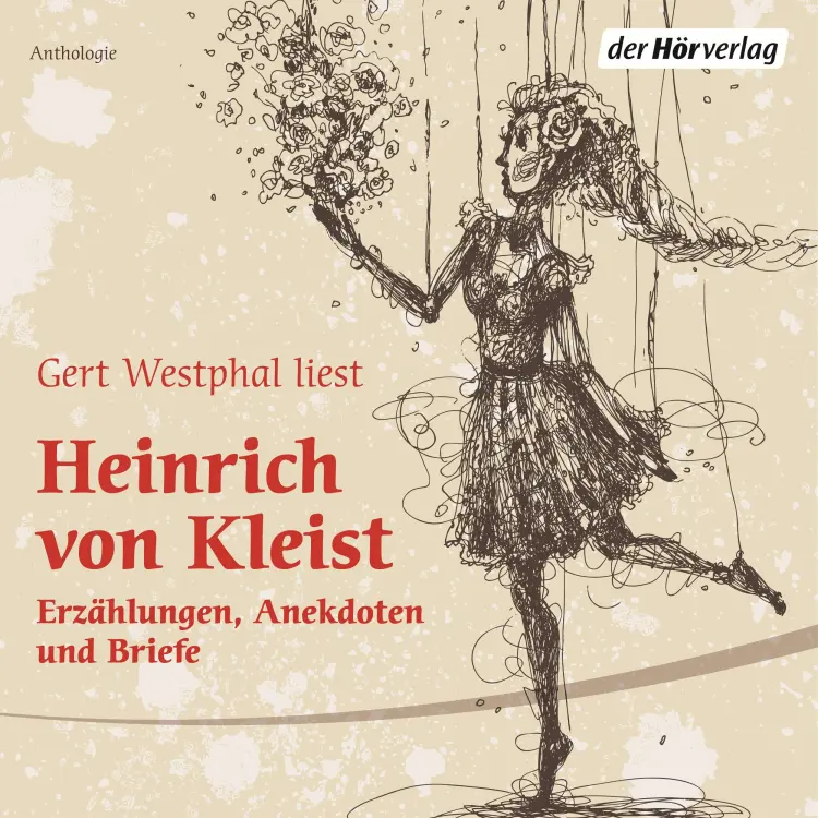 Cover von Heinrich Kleist - Gert Westphal liest Heinrich von Kleist - Erzählungen, Anekdoten und Briefe