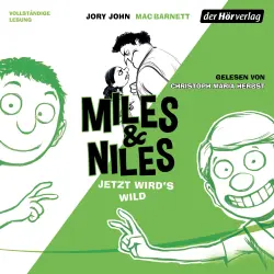 Cover - Jory John - Die Miles & Niles-Reihe 3 - Jetzt wird's wild